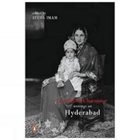 The Untold Charminar: Writings on Hyderabad 0143103709 Book Cover