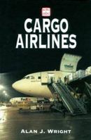 Cargo Airlines (Ian Allan Abc) 071102667X Book Cover