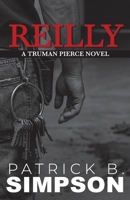 Reilly: A Truman Pierce Novel 1627206698 Book Cover
