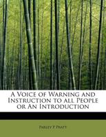A Voice of Warning and Instruction to all People or An Introduction 124125463X Book Cover