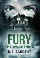 Fury: The Awakening (The Scorned Series) 0998914436 Book Cover