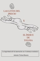 Las leyes del precio y El índice de Tolosa: La importancia de la innovación en el sistema económico B089928MRX Book Cover