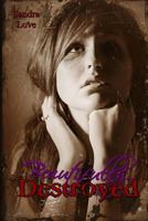 Beautifully Destroyed 1511930543 Book Cover