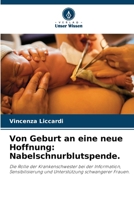 Von Geburt an eine neue Hoffnung: Nabelschnurblutspende. (German Edition) 6208940516 Book Cover