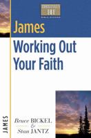 James: Working Out Your Faith (Christianity 101® Bible Studies) 0736922946 Book Cover