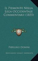 Il Piemonte Nella Lega Occidentale Commentarii (1855) 1161205748 Book Cover
