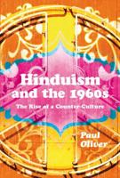 Hinduism and the 1960s: The Rise of a Counter-culture 1472531558 Book Cover