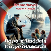 Käpt'n Kuddels Eisprinzessin (German Edition) 3769304098 Book Cover