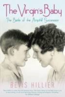 The Virgin's Baby: The Battle of the Ampthill Succession 095729770X Book Cover