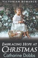 Embracing Hope at Christmas B09K1LTRPL Book Cover