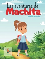 Las Aventuras de Machita (Spanish Edition) 1962980049 Book Cover
