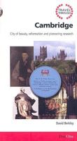 Travel Through Cambridge: City Of Beauty, Reformation And Pioneering Research (Day One Travel Guides) 1846251192 Book Cover