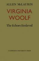 Virginia Woolf: The Echoes Enslaved 052108704X Book Cover