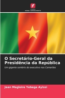 O Secretário-Geral da Presidência da República (Portuguese Edition) 6208931908 Book Cover