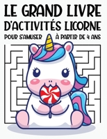 Le Grand Livre d'Activités Licorne pour S'amuser, à Partir de 4 Ans: +80 Labyrinthes Variés à Découvrir, Jeux de labyrinthes, GRAND FORMAT B088B9ZDBB Book Cover
