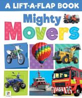A Lift-A-Flap Book Mighty Movers 1488904820 Book Cover