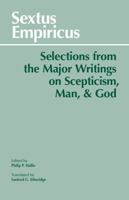 Selections from the Major Writings on Scepticism, Man, and God 087220006X Book Cover