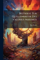 Beiträge Zur Quellenkritik Des Valerius Maximus: Progr. 1149627867 Book Cover
