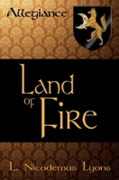 Land of Fire (Allegiance) 169960195X Book Cover
