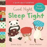 Good Night, Sleep Tight: A Book About Bedtime 0803735812 Book Cover