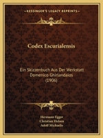 Codex Escurialensis: Ein Skizzenbuch Aus Der Werkstatt Domenico Ghirlandaios 1018482598 Book Cover