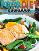 PCOS Diet Cookbook: Proven, Delicious and Easy PCOS Diet Recipes for Busy People on the Insulin Resistance Diet 1922504335 Book Cover