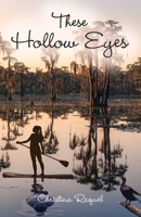 These Hollow Eyes B0FRTTY83J Book Cover