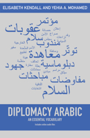 Diplomacy Arabic : An Essential Vocabulary 1626167613 Book Cover