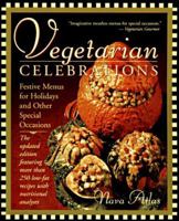 Vegetarian Celebrations: Festive Menus for Holidays & Other Special Occasions Tag: Updated Ed... 0316057444 Book Cover