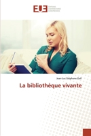 La bibliothèque vivante 6202548851 Book Cover