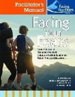 Facing Your Fears Parent Workbook Pack 1598571796 Book Cover