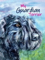 My Guardian Terrier B0CRLFD5QP Book Cover