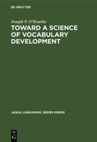 Toward a Science of Vocabulary Development (Janua Linguarum Series No. 183) 9027926638 Book Cover