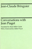 Conversations with Jean Piaget 0226075052 Book Cover