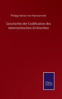Geschichte Der Codification Des Osterreichischen Zivilrechtes 3742862324 Book Cover