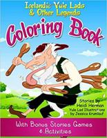 Yule Lads and Other Legends Coloring Book: Icelandic Legends Activity Book 194723370X Book Cover