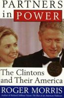 Partners in Power: The Clintons and Their America 0805028048 Book Cover