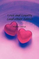 Love and Loyalty (and Other Tales) 0956410111 Book Cover