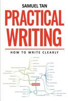 Practical Writing: How to Write Clearly 1718790570 Book Cover