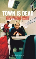 Town is Dead 1783197986 Book Cover