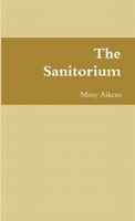 The Sanitorium 1387416391 Book Cover