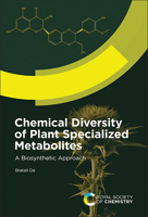 Chemical Diversity of Plant Specialized Metabolites: Biosynthetic Approach 1837670455 Book Cover