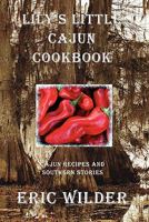 Lily's Little Cajun Cookbook 097911652X Book Cover