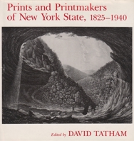 Prints and Printmakers of New York State, 1825 1940 (New York State Study) 0815602049 Book Cover