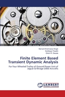 Finite Element Based Transient Dynamic Analysis 3659627860 Book Cover