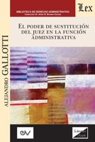 El Poder de Sustitución del Juez En La Función Pública 9563929608 Book Cover