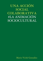 Una Acción Social Colaborativa 1291488111 Book Cover