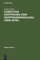 Christian Hoffmann von Hoffmannswaldau (1616-1679): Leben und Werk 348436551X Book Cover