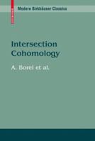Intersection Cohomology (Progress in Mathematics) 0817632743 Book Cover