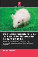 Os efeitos nutricionais do concentrado de proteína de soro de leite (Portuguese Edition) 6630200853 Book Cover
